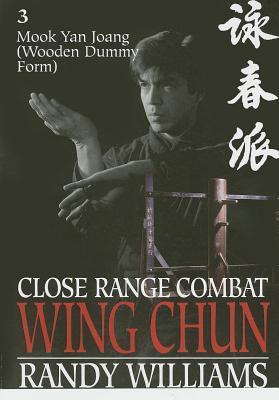 Close Range Combat Wing Chun tome 3 Auteur Randy Williams